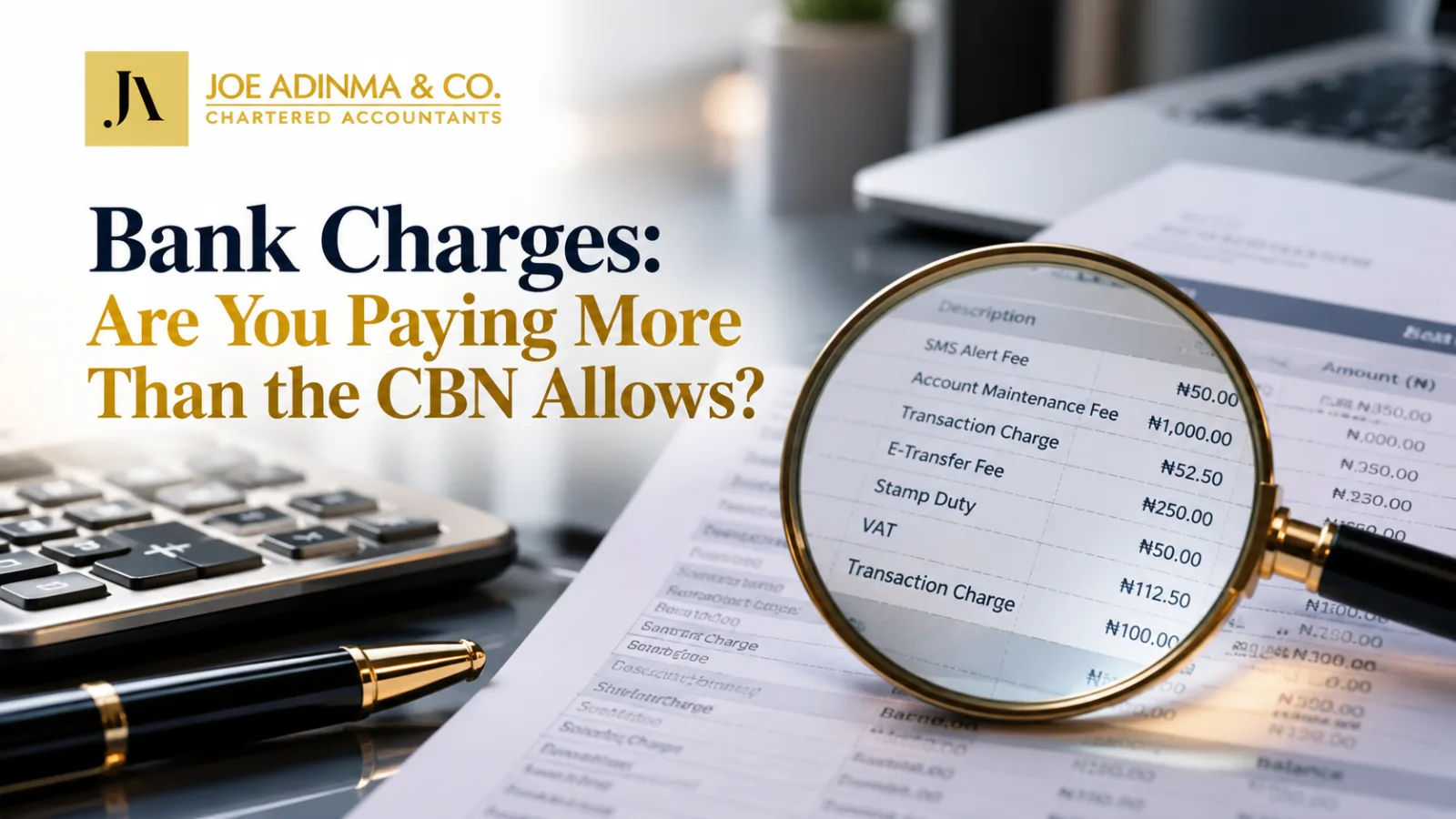 Bank Charges: Are You Paying More Than the CBN Allows?