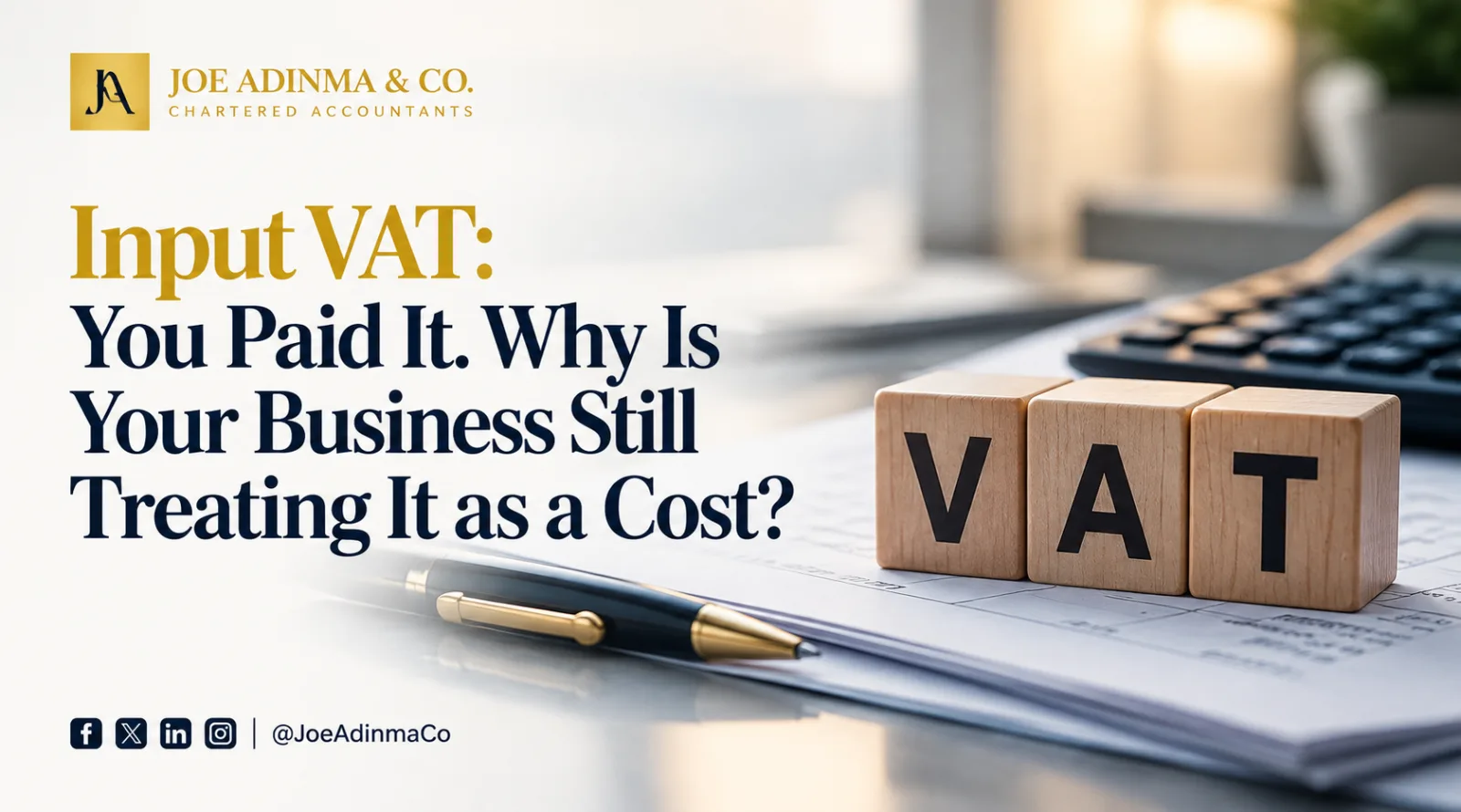 Input VAT Recovery in Nigeria: Why Your Business May Still Be Treating Recoverable VAT as a Cost